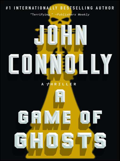 Title details for A Game of Ghosts by John Connolly - Wait list